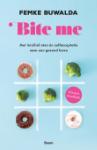 Bite_me___Met_intu_tief_eten__n_zelfacceptatie_naar_een_gezond_leven