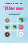 Bite_me___Met_intu_tief_eten__n_zelfacceptatie_naar_een_gezond_leven
