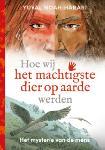 Hoe_wij_het_machtigste_dier_op_aarde_werden___Het_mysterie_van_de_mens_1