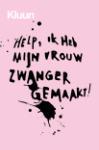 Help__ik_heb_mijn_vrouw_zwanger_gemaakt_